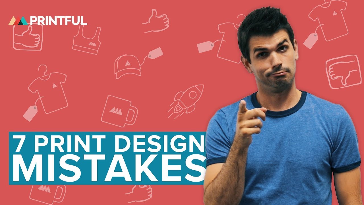 7 Print-On-Demand Design Mistakes Beginners Make | Printful 2020