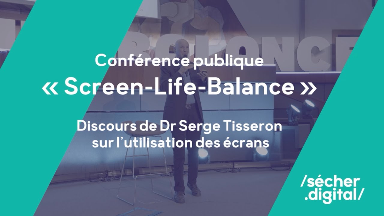 Conférence « Screen-Life-Balance : un usage approprié des écrans avec le Dr Serge Tisseron