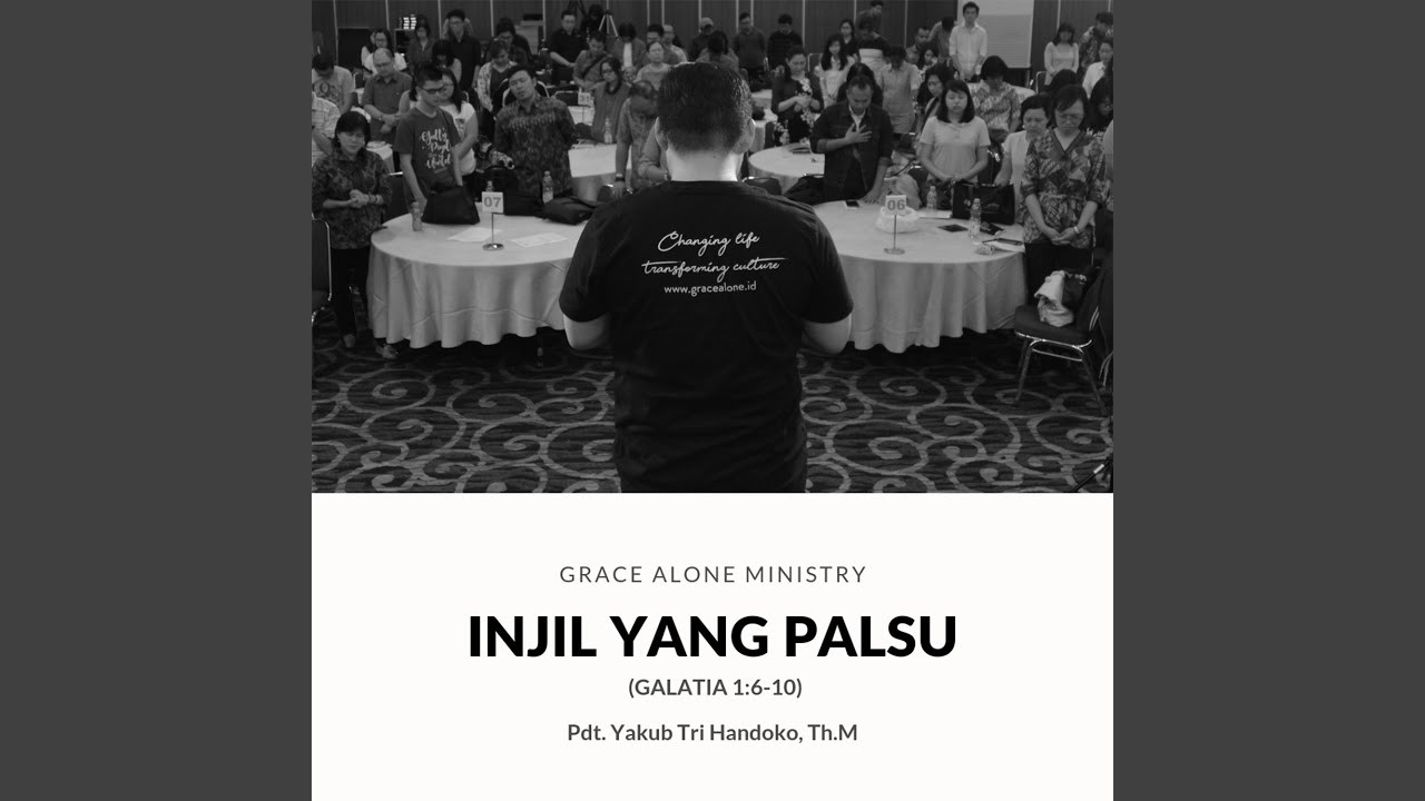 Injil Yang Palsu (Galatia 1:6-10)