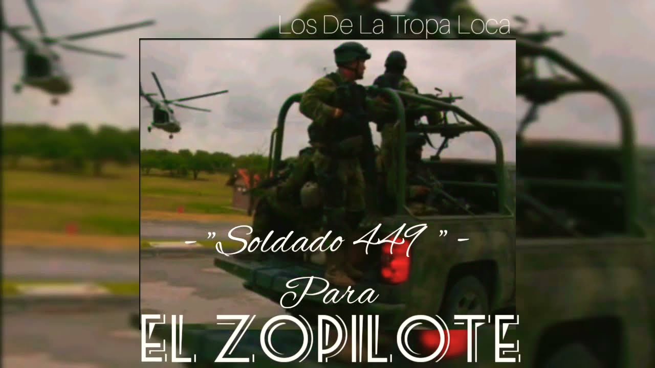 Soldado 449 -  El Zopilote Del 16 Batallón de infanteria(J Namik En El Beat)