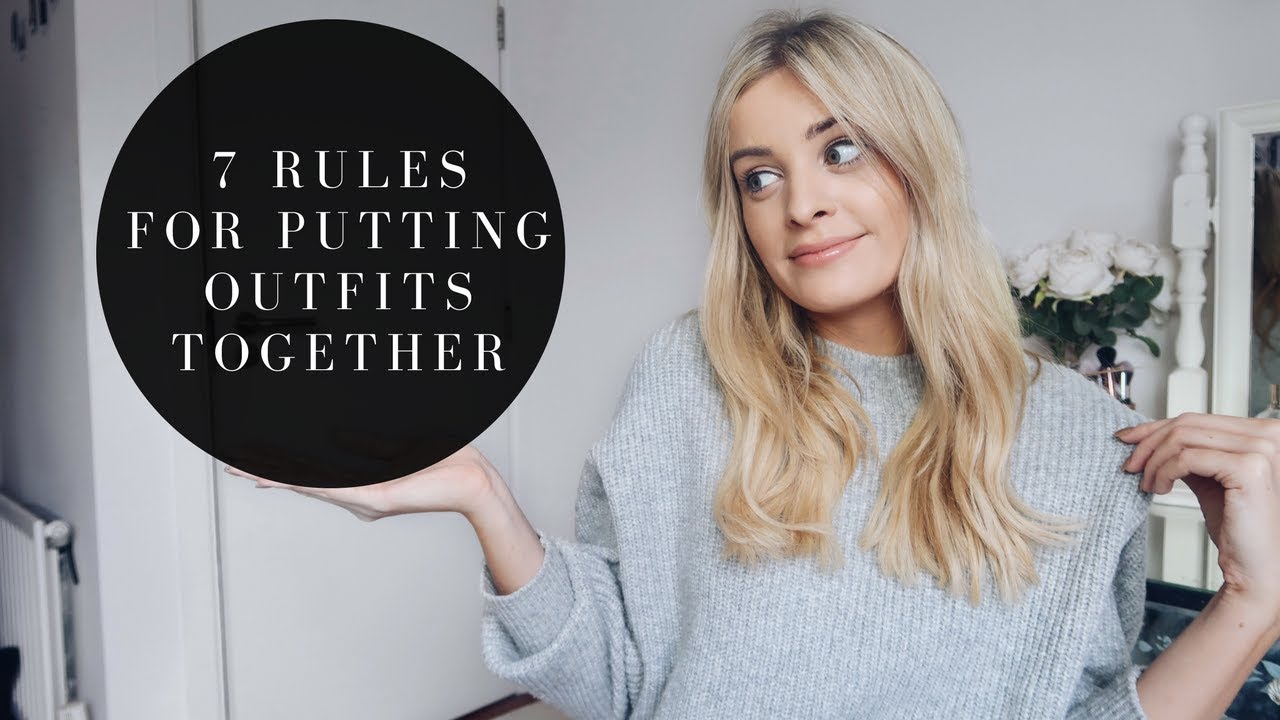 7 RULES FOR PUTTING OUTFITS TOGETHER | LOUISE COONEY