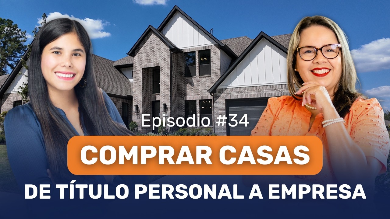 Obligaciones Fiscales: Casas en Houston 🏡 De Título Personal a Nombre de Empresa 🔑 Qué debes saber