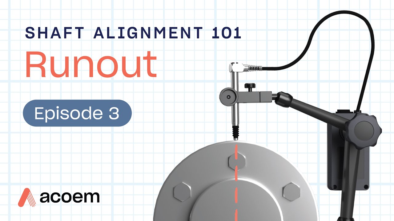 Shaft Alignment 101: Runout | ACOEM