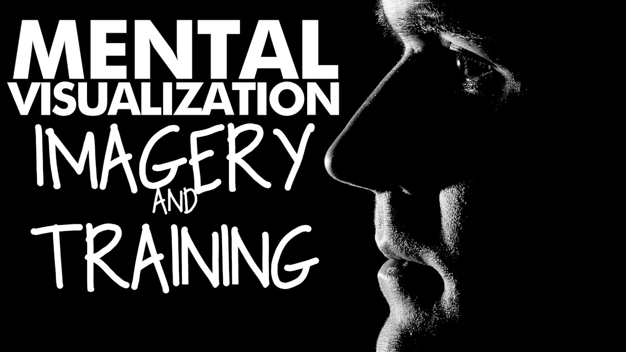 Mental Visualization, Imagery & Training for Optimal Performance