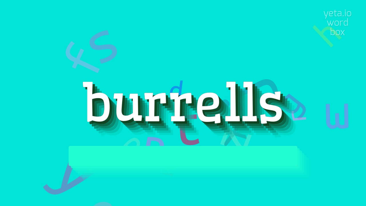 BURRELLS - HOW TO SAY BURRELLS?