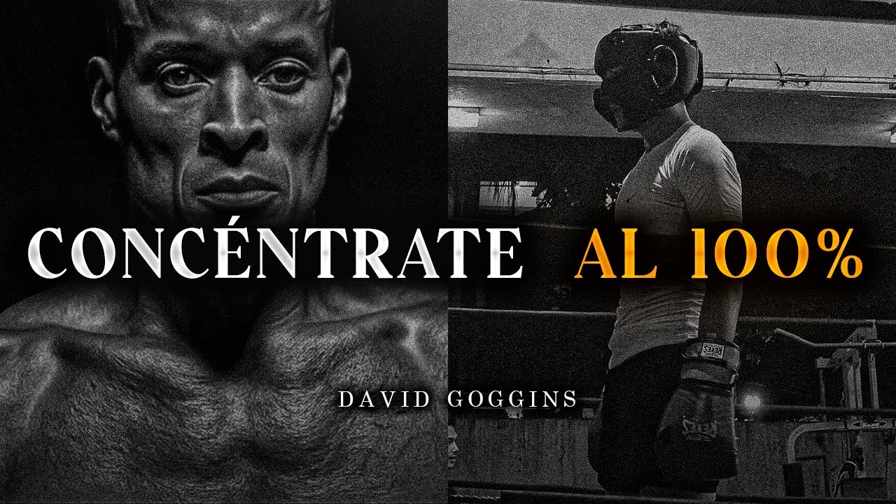 CONCÉNTRATE AL 100%: Bloquea Todo por 6 Meses y Disciplinate - David Goggins | Discurso Motivacional