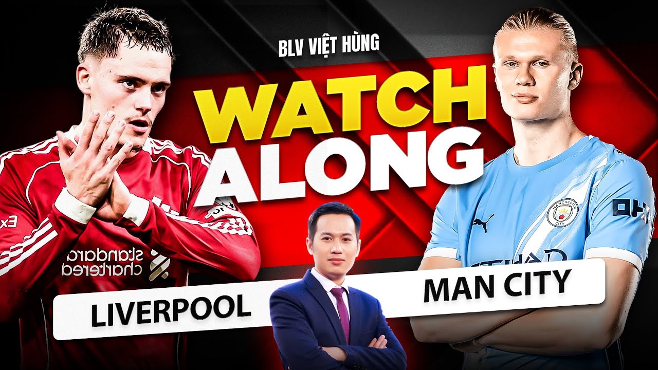 🔴 LIVE LIVERPOOL VS MAN CITY - SUPER SUNDAY VÒNG 25 NGOẠI HẠNG ANH | BLV VIỆT HÙNG
