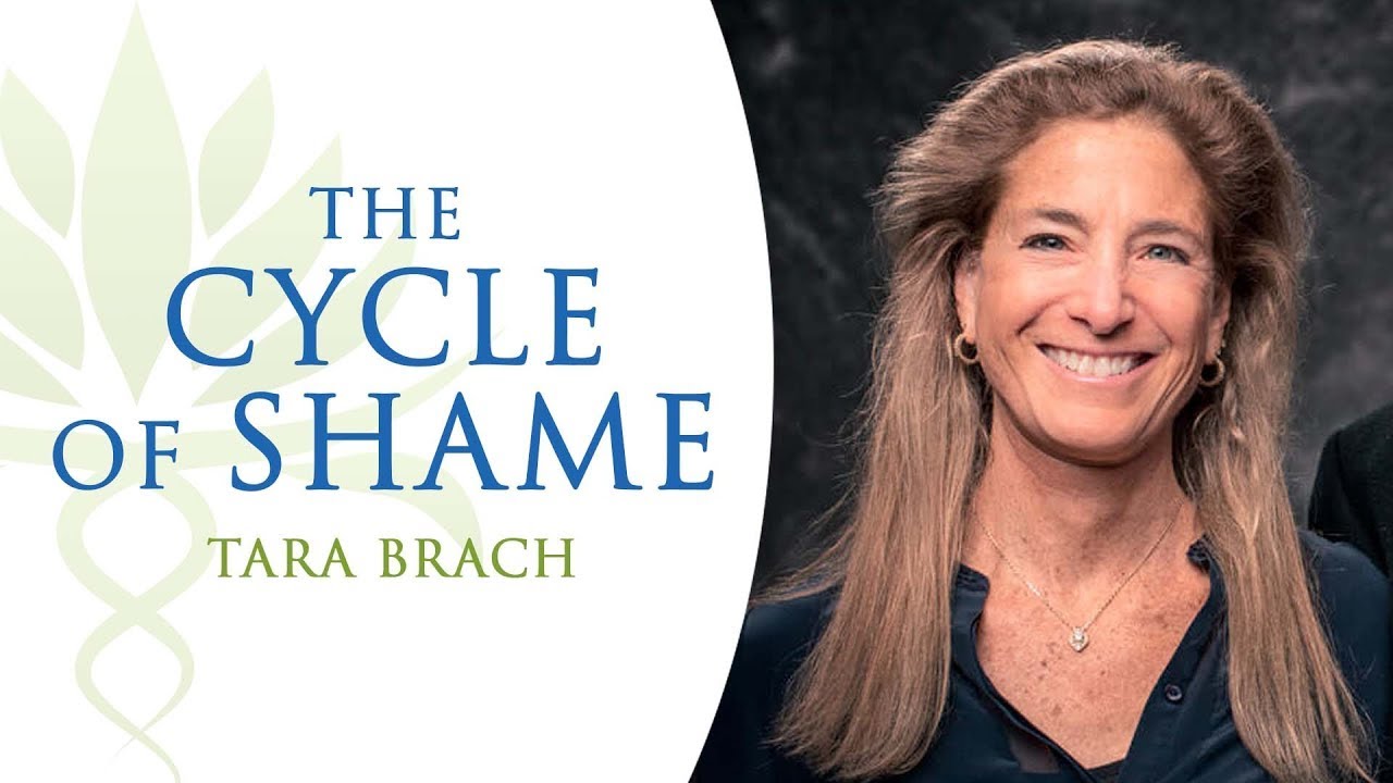 The Cycle of Shame - Tara Brach