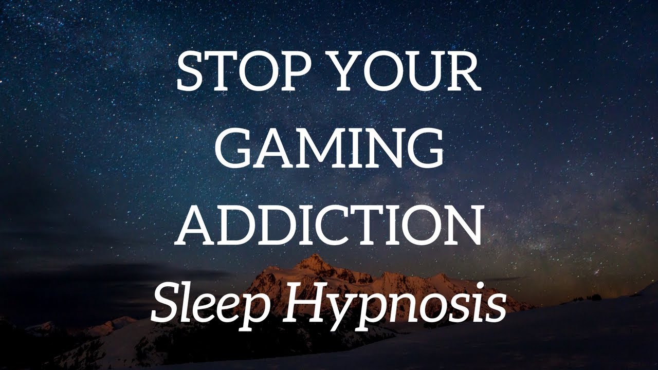 Gaming Addiction – Stop with Sleep Hypnosis (Today)