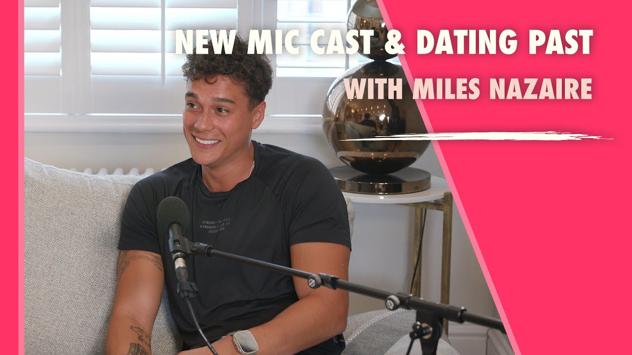 Episode 10: Miles on New MIC Cast, Dating Red Flags & Womaniser Past - Emily Blackwell's Mother Half