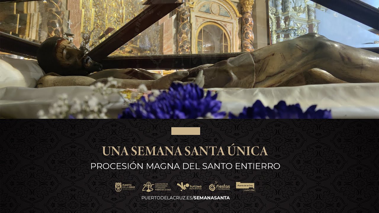Procesión Magna del Santo Entierro - Puerto de la Cruz 2022