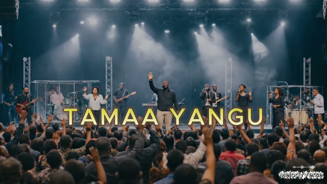 Tamaa Yangu -MelodyVerse -Gospel Swahili Music