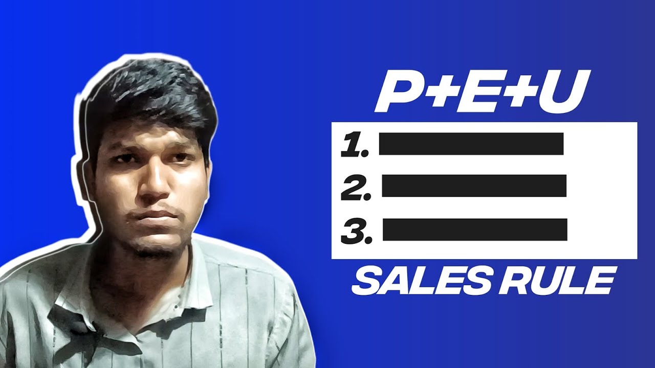 Master Sales Skills with the P+E+U Rule | Boost Your Closing Rate