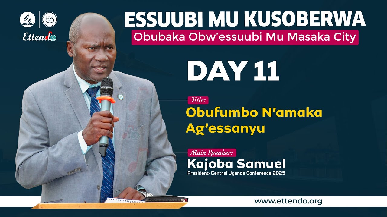 DAY 11-OBUFUMBO NAMAKA AGE SSANYU By Pastor Kajoba Samuel