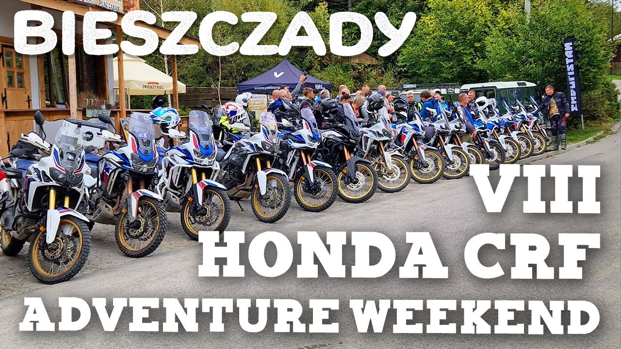 VIII CRF Adventure Weekend MotoMyczki - Myczkowianka Bieszczady