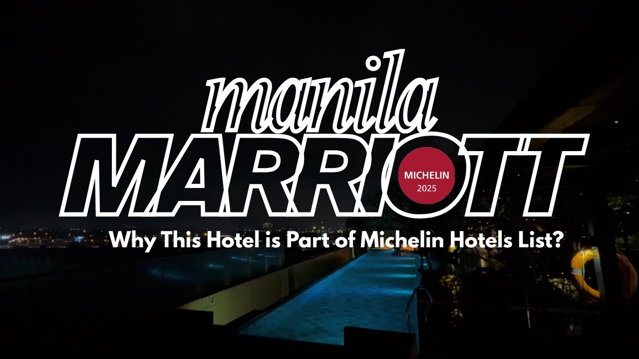 MARRIOTT HOTEL MANILA: What It's Like to Stay at a MICHELIN Hotel?