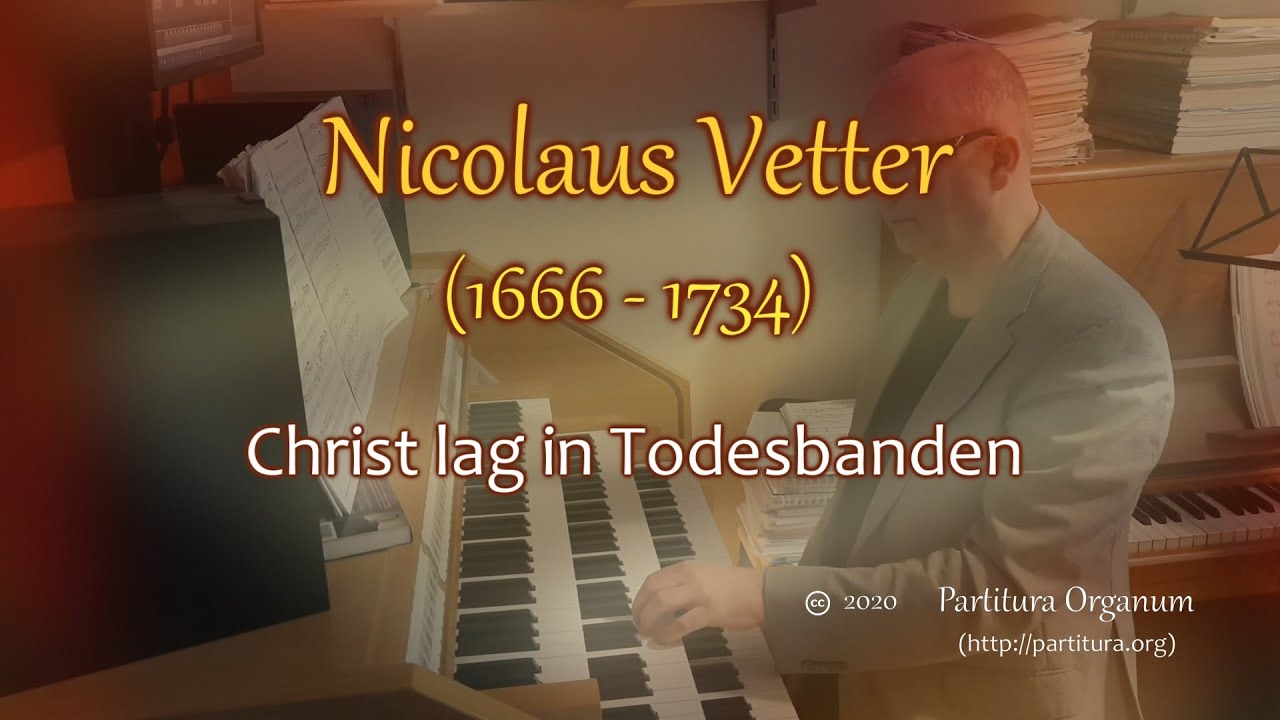 Andreas Nicolaus Vetter, Christ lag in Todesbanden