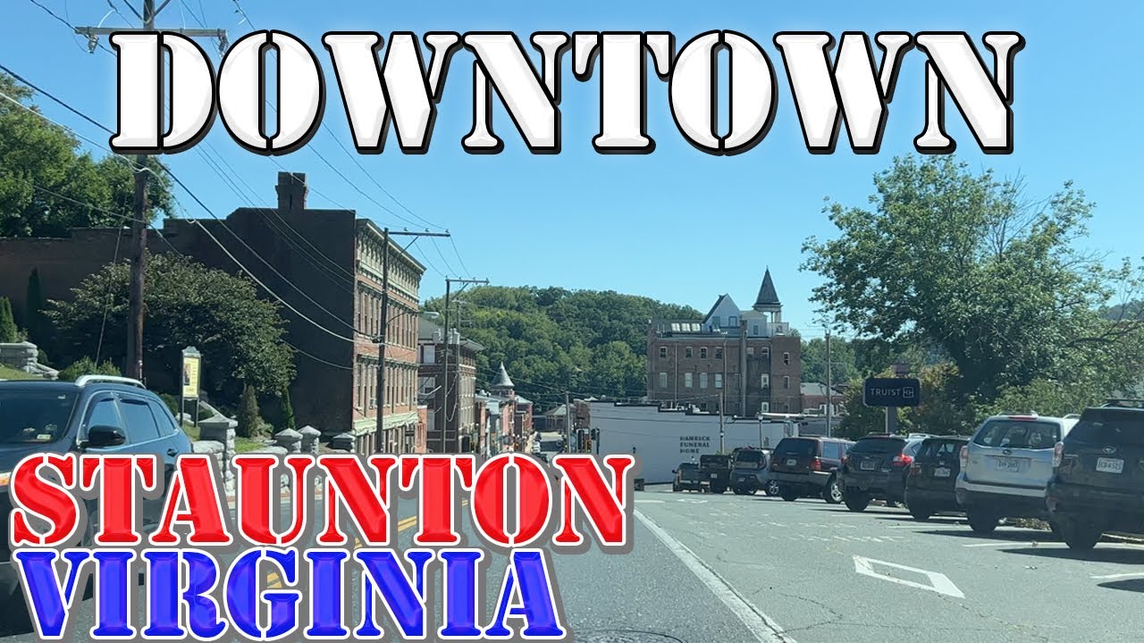 Staunton - Virginia - 4K Downtown Drive