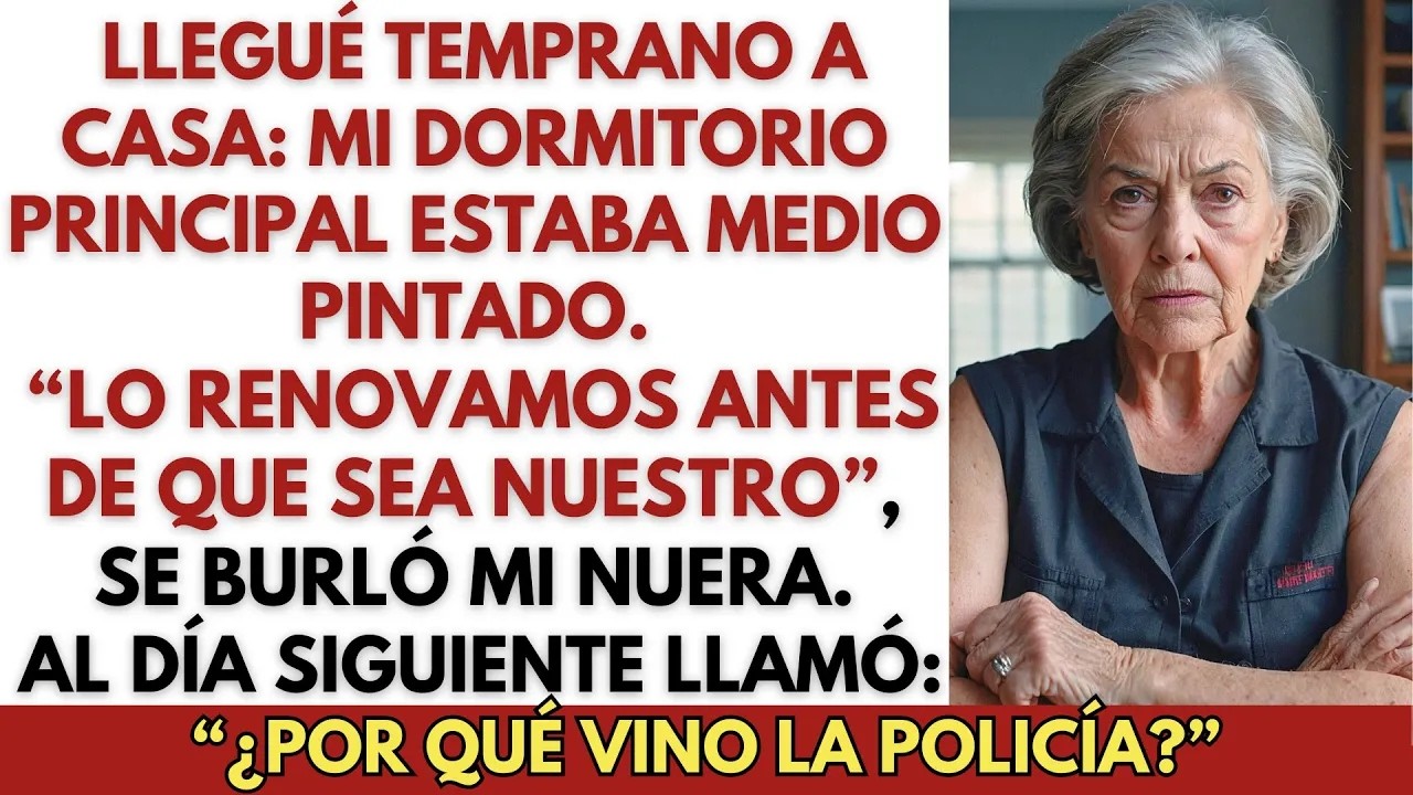 ＂Estamos renovando tu dormitorio principal antes de mudarnos＂ dijo mi nuera  Yo lo hice p