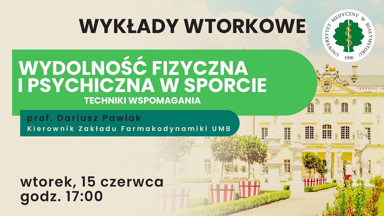 Wydolność fizyczna i psychiczna w sporcie - prof. dr hab. Dariusz Pawlak