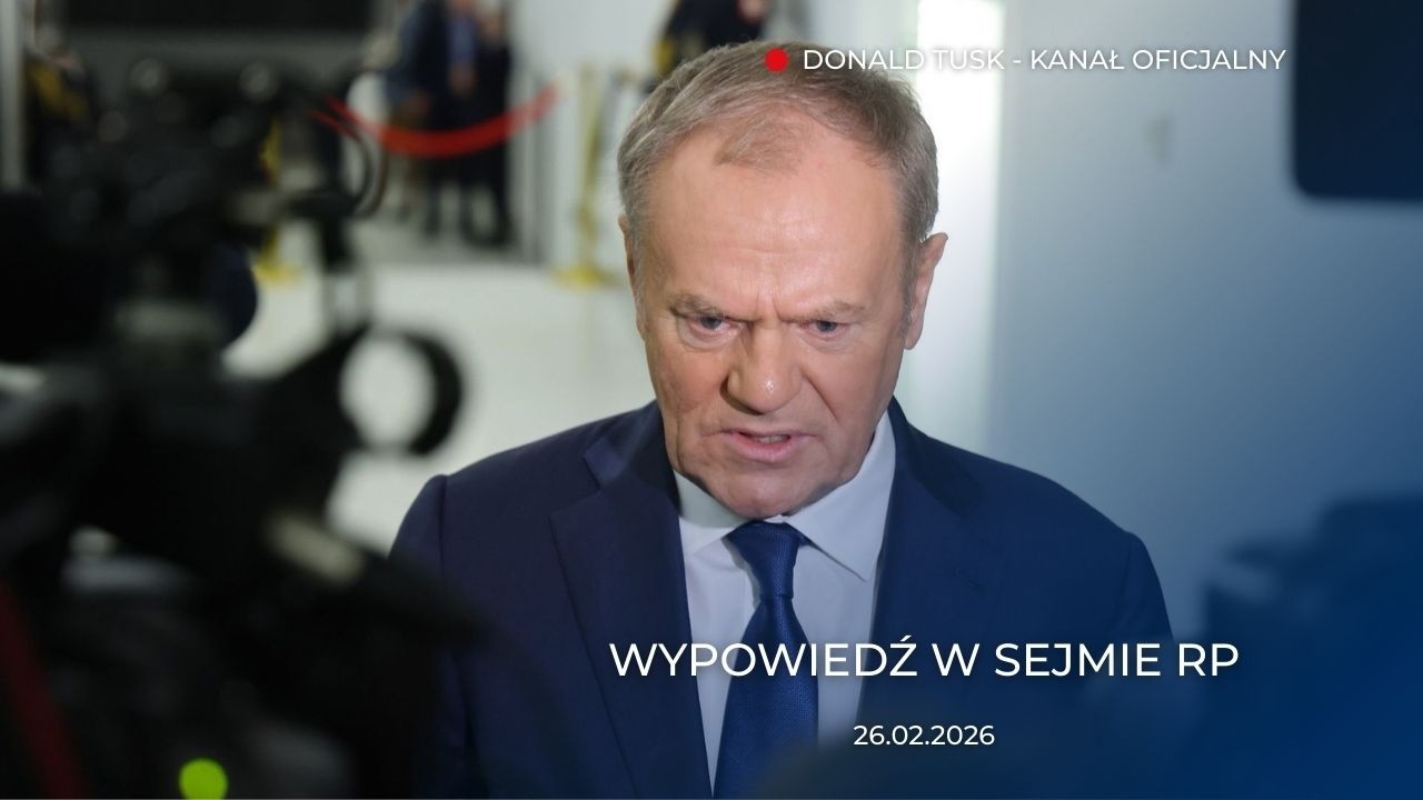 Donald Tusk: Wypowiedź w Sejmie RP, 26.02.2026