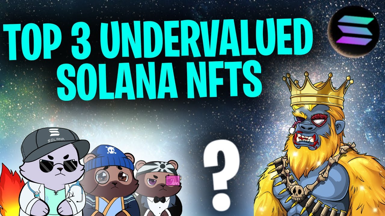 BEST SOLANA NFTs TO BUY RIGHT NOW! (Top 3 Most Undervalued Sol NFTs)
