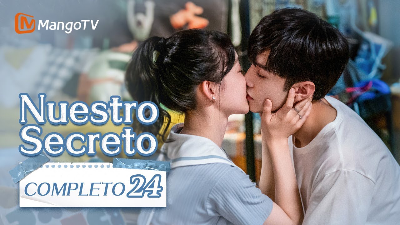 【Sub Esp】EP24 Nuestro Secreto | Our Secret | Chen Zheyuan, Xu Mengjie | MangoTV Spanish