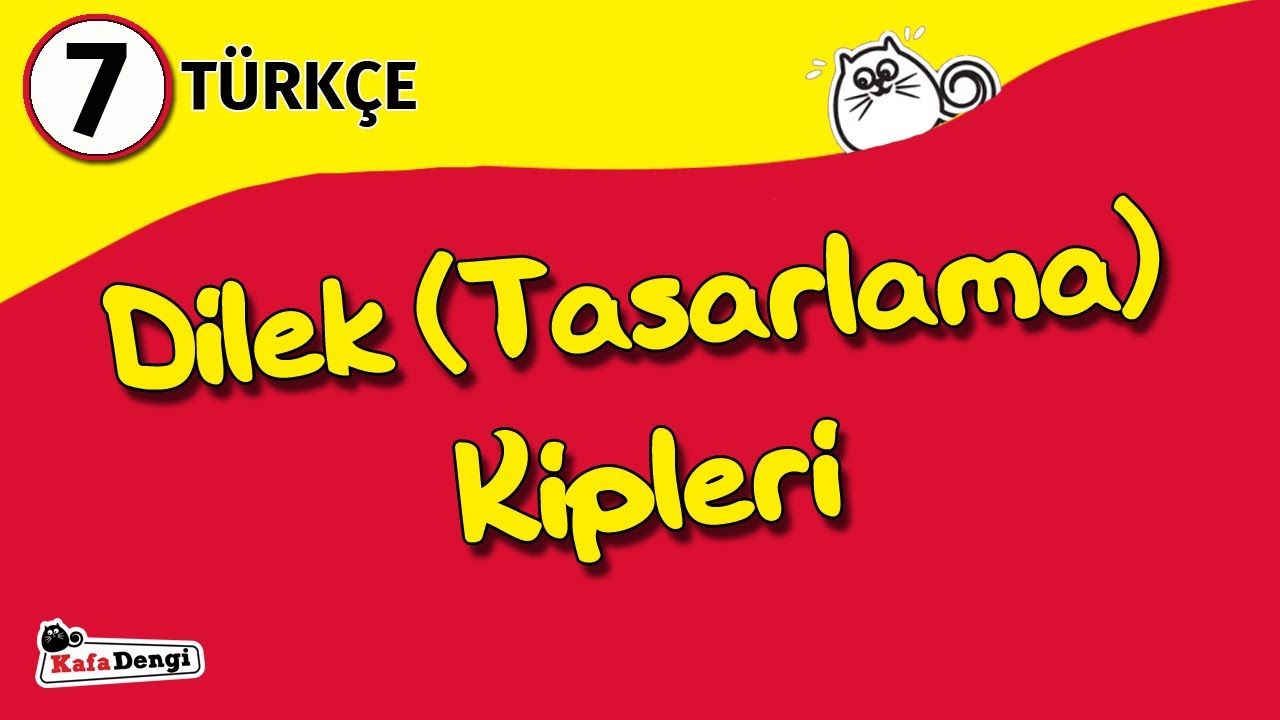 7. Sınıf T&uuml;rk&ccedil;e Ders #4 - Dilek (Tasarlama) Kipleri