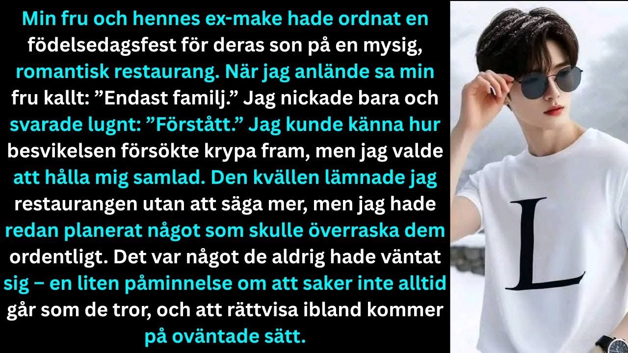 Min fru uteslöt mig från hennes sons födelsedag jag lät systemet ta hand om resten | Hämndberättelse