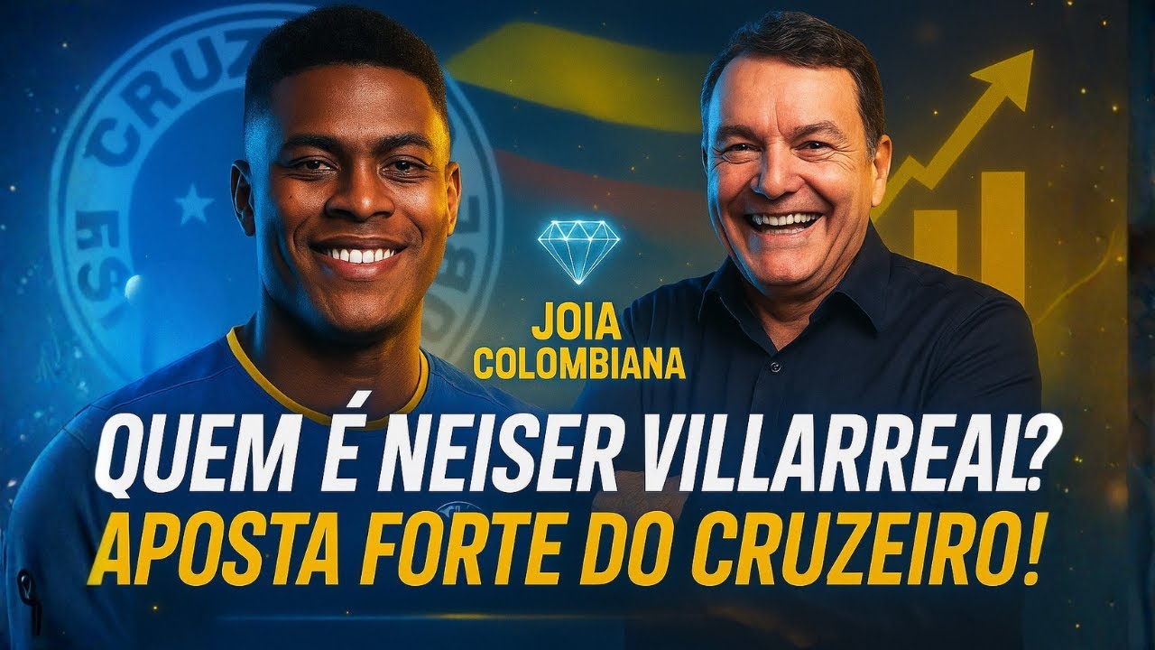 Quem é Néiser Villarreal? Aposta Forte do Cruzeiro!