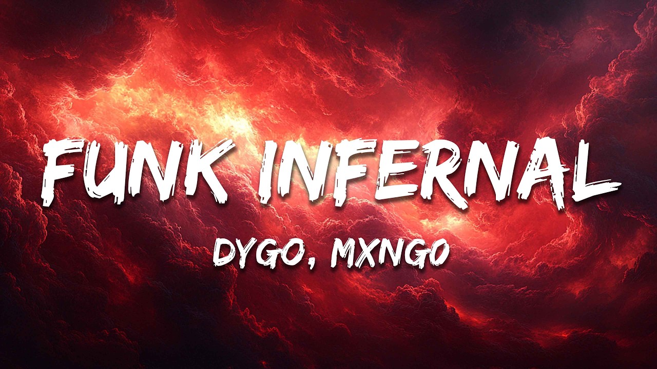 DYGO & Mxng0 - FUNK INFERNAL