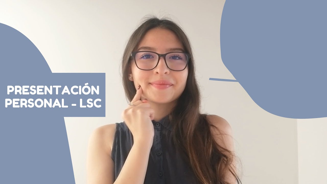 Presentación Personal- Lengua de Señas Colombiana - LSC #youtube #lsc