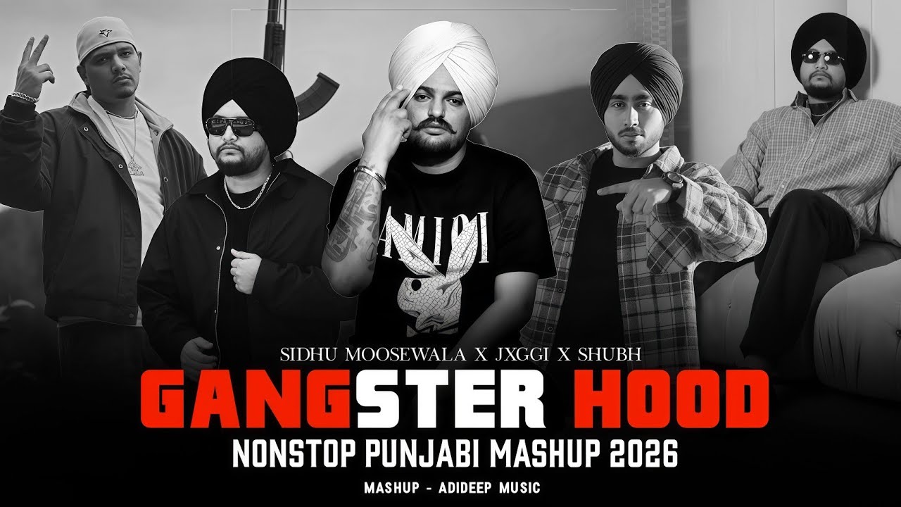 Gangster Hood | 1911 X B&W Sidhu Moosewala x Jxggi | Nonstop Punjabi Mashup 2026 | ADIDEEP Music