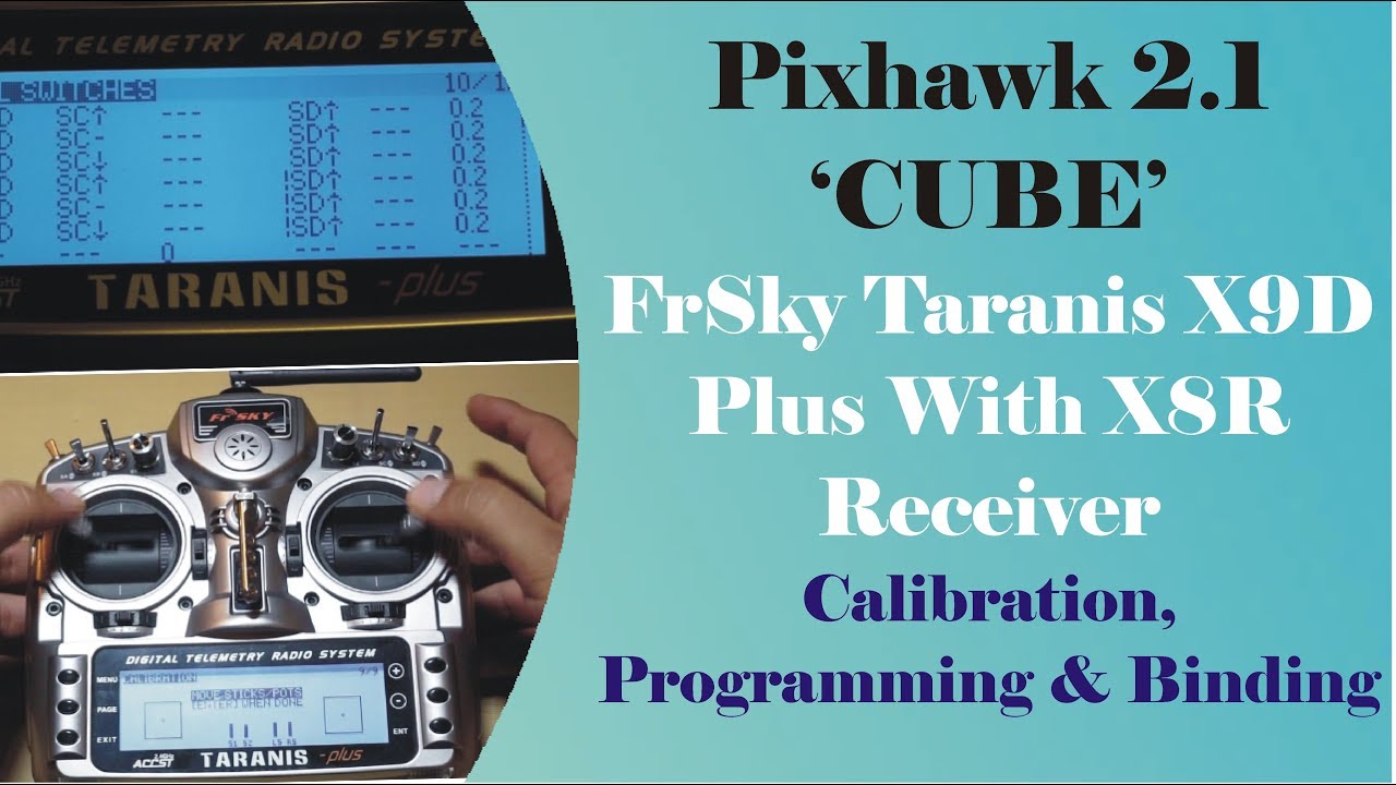 Calibration, Programming & Binding - FrSky Taranis X9D Plus With X8R Receiver For Fixed Wing Uav
