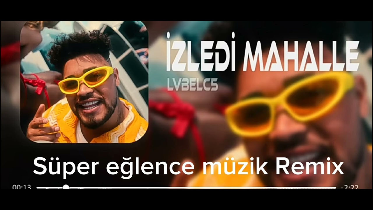Lvbel C5 - İzledi Mahalle Remix