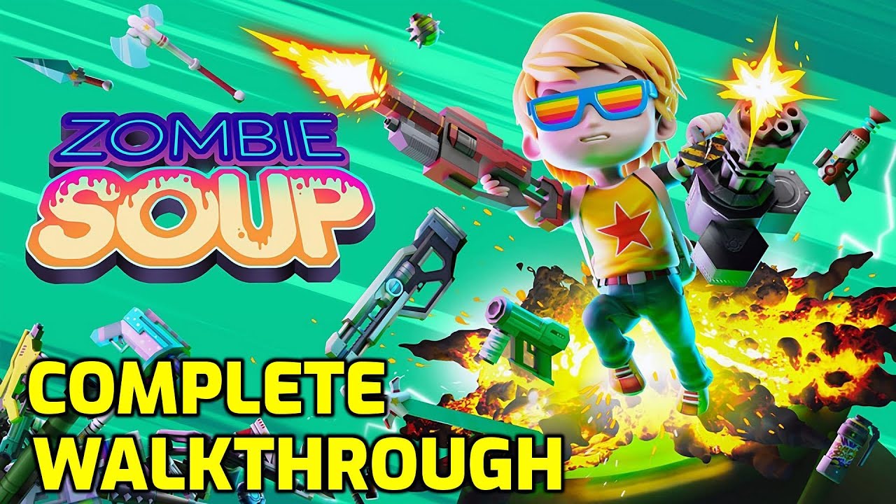 Zombie Soup ⭐⭐⭐⭐ - Full Game 100% Walkthrough (Steam, Nintendo Switch)