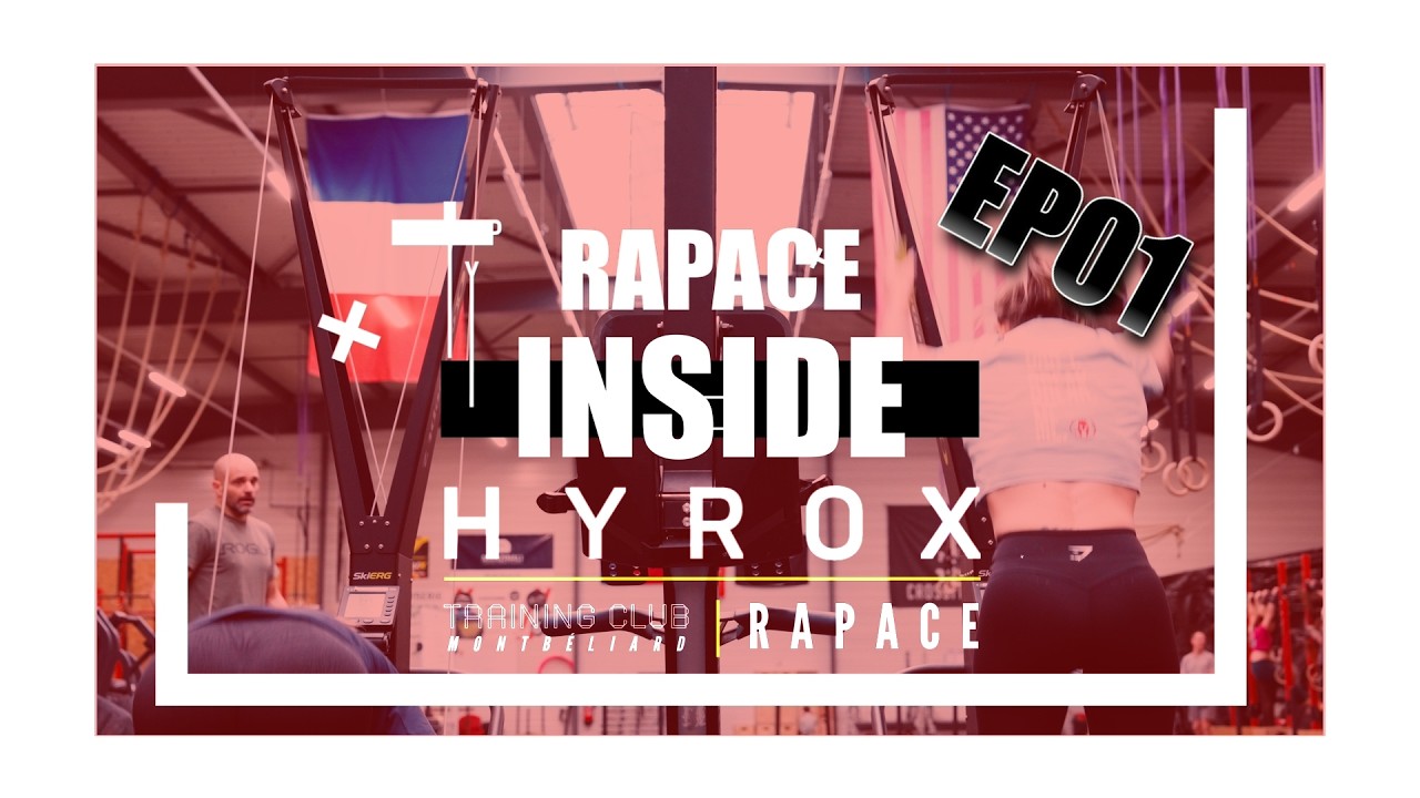 [ EP. 01 ] RAPACE INSIDE - HYROX