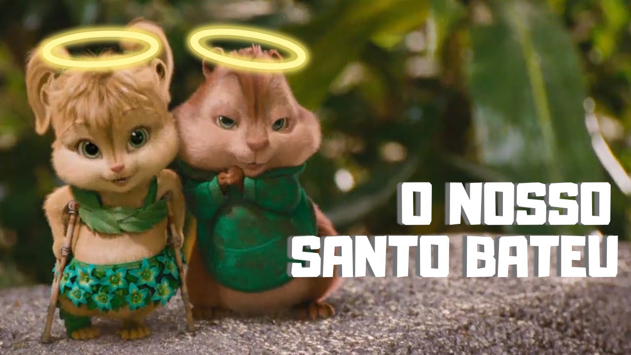 O Nosso Santo Bateu - Matheus & Kauan | Alvin e os Esquilos