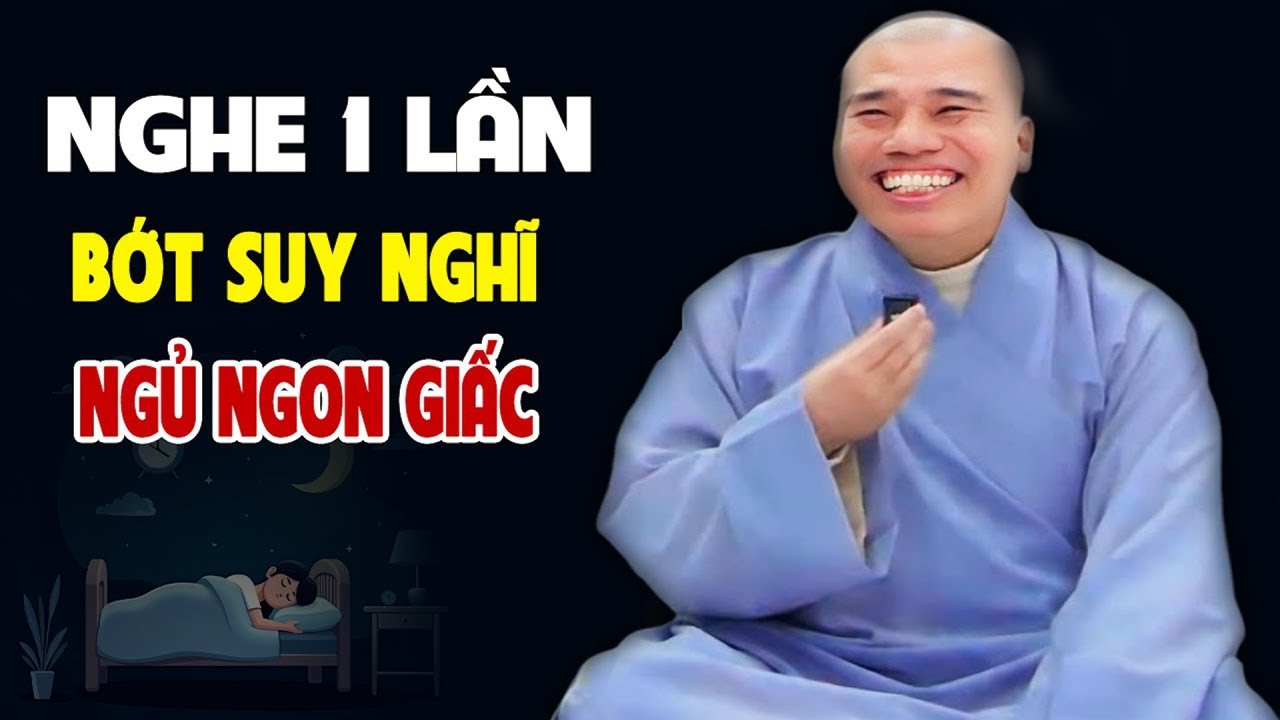 NGHE 1 LẦN BỚT SUY NGHĨ NGỦ NGON#cusinhuanduc #chuoithapthonglieuphap #chuoithapthonglieuphap
