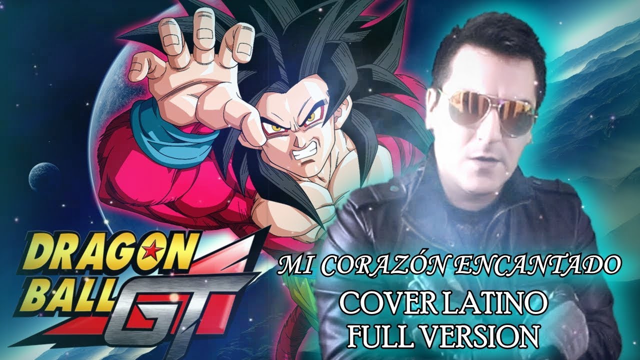 Le&oacute;nMan - Mi Coraz&oacute;n Encantado [Dragon Ball GT] Cover Latino Full Version | ESPECIAL 90K #LMD