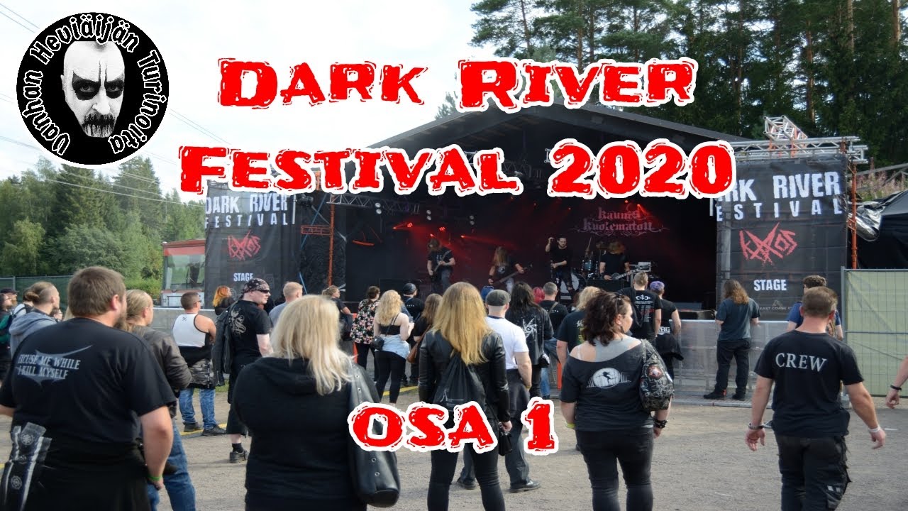 Dark River Festival 2020 part 1