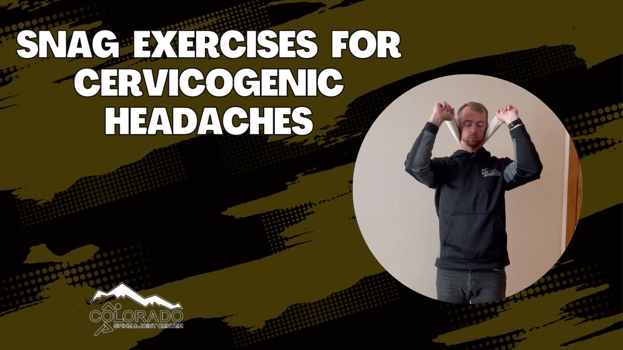 SNAG Exercises for Cervicogenic Headaches / Thornton, Colorado Chiropractor