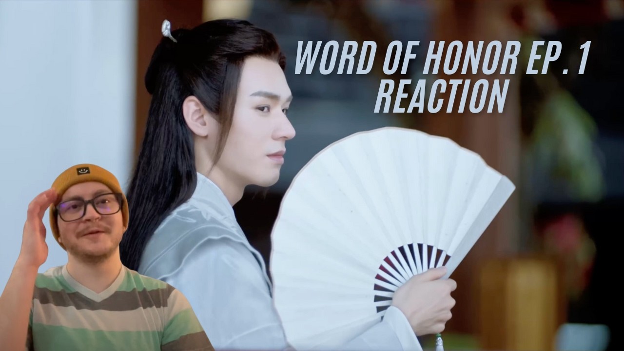Word of Honor Episode 1 REACTION!