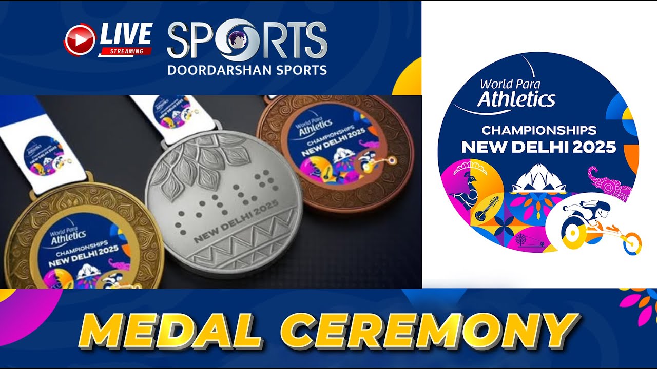 LIVE - Medal Ceremony - World Para Athletics Championships 2025 JLN Stadium, New Delhi | DD Sports