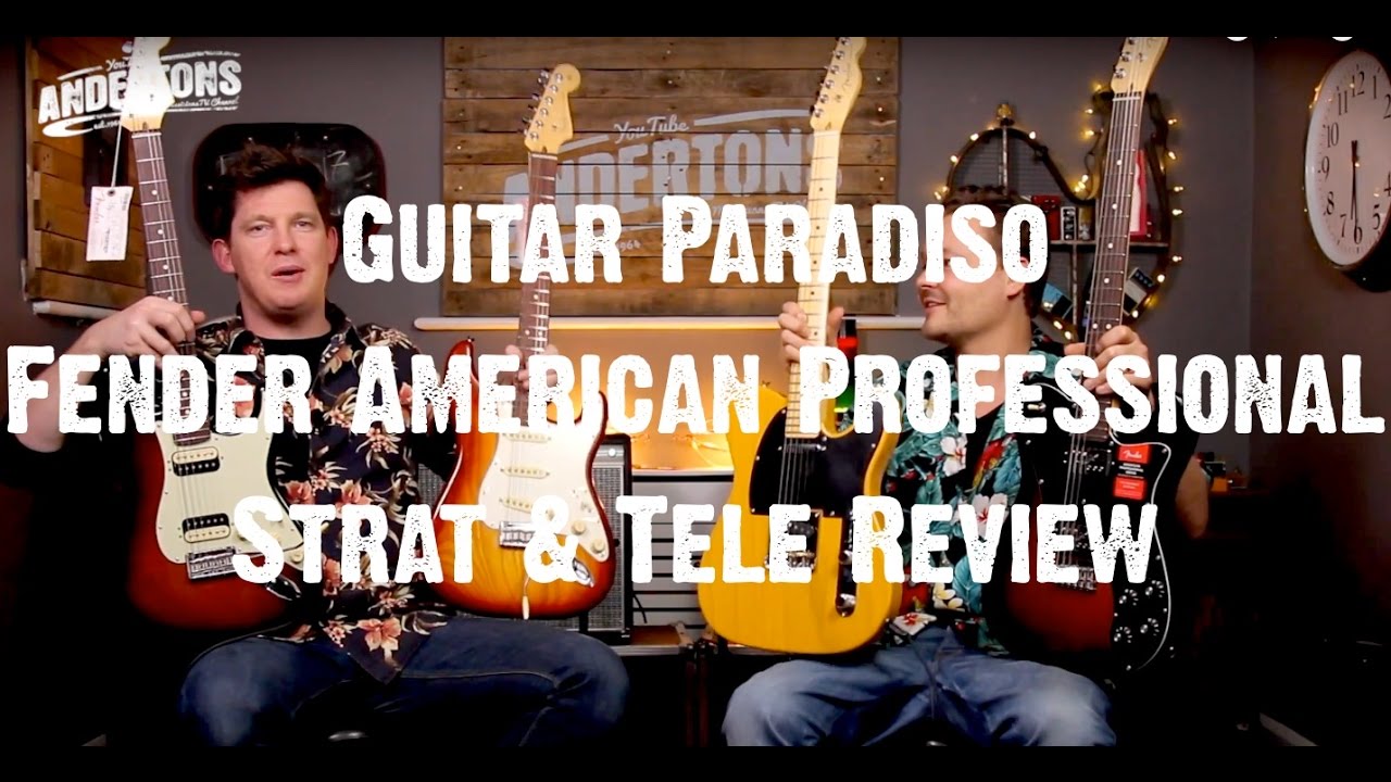 Guitar Paradiso - Fender American Professional Strat & Tele Review