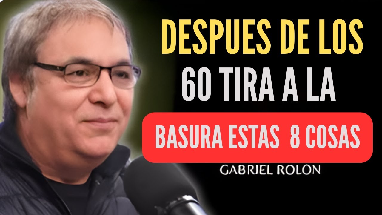 despues de los 60 tira a la basura estas 8 cosas
