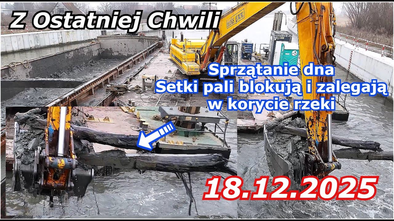 ETAP IV -18.12.2025 Pogłębianie odcinka pogłębianego w 2024r Wyciąganie starych umocnień