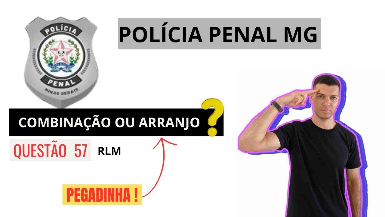 🚨 ESSA QUESTÃO REPROVOU CANDIDATOS – COMBINAÇÃO OU ARRANJO?