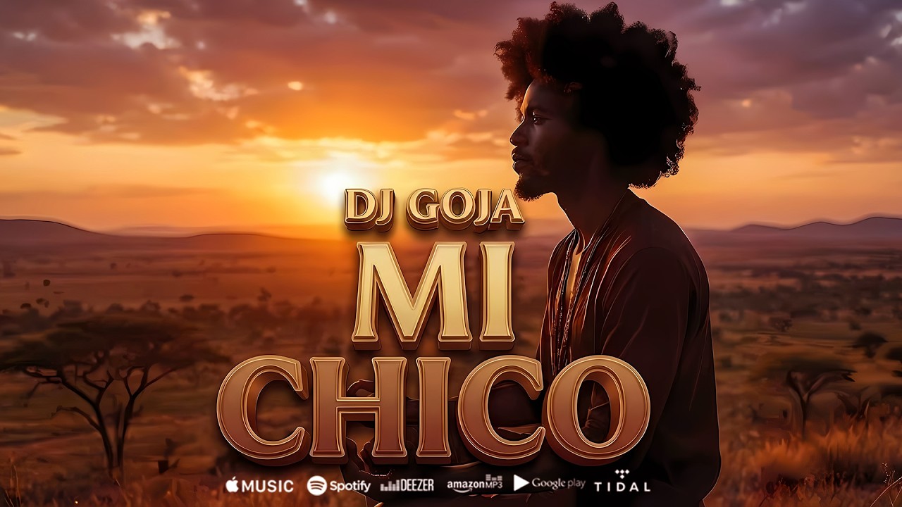 Dj Goja - Mi Chico (Official Video)