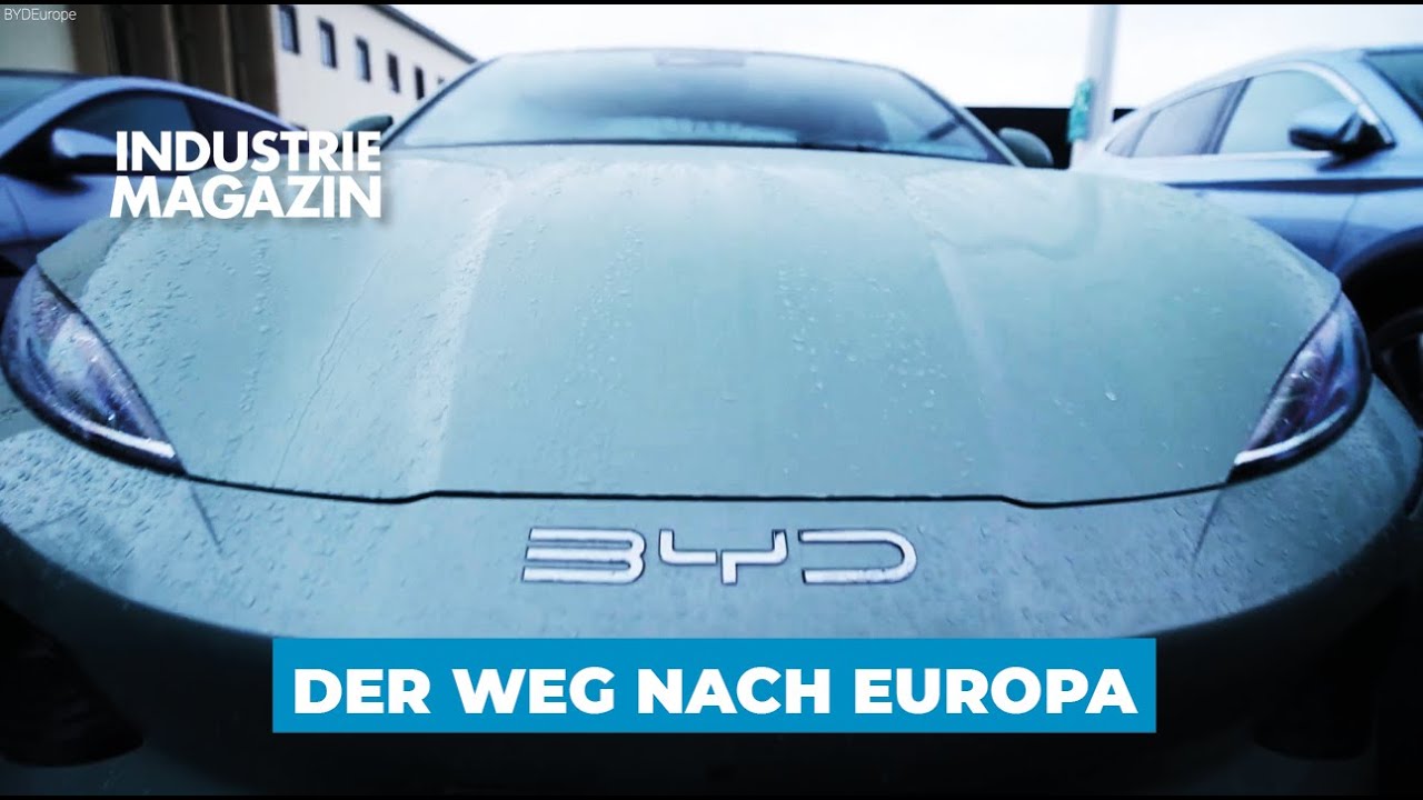 BYD greift nach Europa: Wie China den europäischen und deutschen Automarkt übernimmt